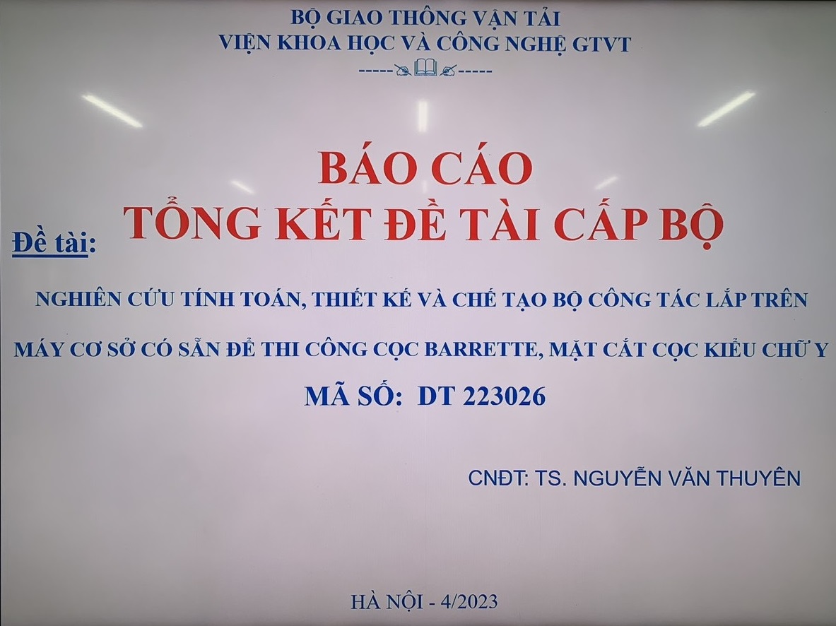 Họp Hội đồng nghiệm thu cấp cơ sở đề tài cấp Bộ năm 2022-2023 “Game Dubai88 game bài đổi thưởng được tặng tiền tính toán, thiết kế và chế tạo bộ Link vào Dubai Palace: Website Chính Thức lắp trên máy cơ sở có sẵn để thi công cọc barrette mặt cắt cọc kiểu chữ Y”, Mã số DT223026. Chủ nhiệm đề tài: TS. Nguyễn Văn Thuyên